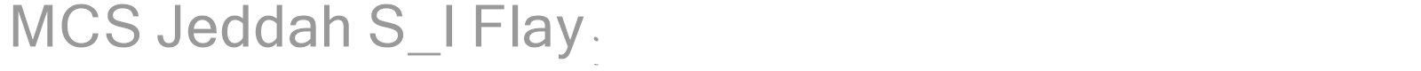 MCS Jeddah S_I Flay. font preview